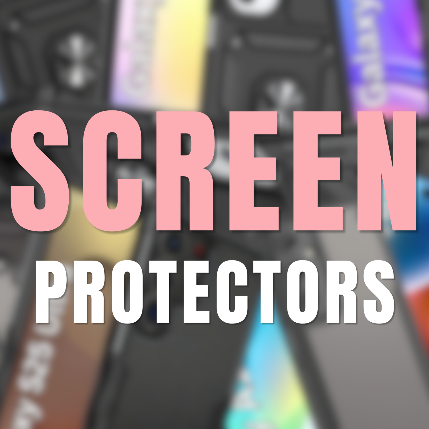 Screen Protectors